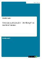 Octavian und Antonius - der Kampf um das Erbe Caesars - Carolin Lucke