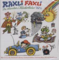 Raxli, Faxli. Die schönsten Kinderlieder, Audio-CD. Tl.2 - Gerhard Schöne, Reinhard Lakomy