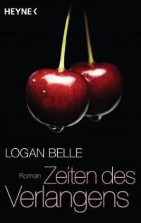 Zeiten des Verlangens - Logan Belle