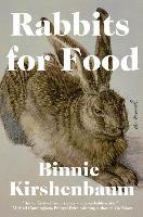 Rabbits for Food - Binnie Kirshenbaum
