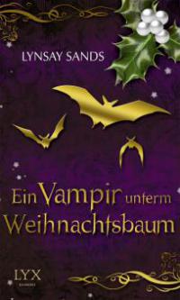 Romantic Christmas - Ein Vampir unterm Weihnachtsbaum - Lynsay Sands