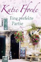 Eine perfekte Partie - Katie Fforde