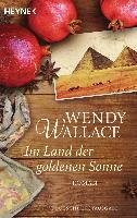 Im Land der goldenen Sonne - Wendy Wallace