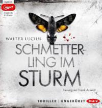 Schmetterling im Sturm - Walter Lucius