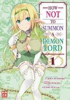 How NOT to Summon a Demon Lord - Band 1 - Yukiya Murasaki