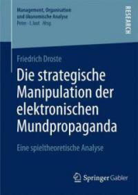 Die strategische Manipulation der elektronischen Mundpropaganda - Friedrich Droste