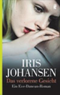 Das verlorene Gesicht - Iris Johansen
