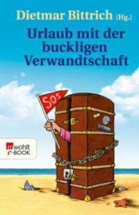 Urlaub mit der buckligen Verwandtschaft - -