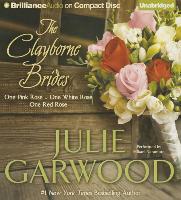 The Clayborne Brides: One Pink Rose, One White Rose, One Red Rose - Julie Garwood