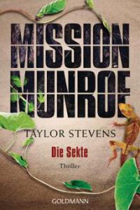 Mission Munroe. Die Sekte - Taylor Stevens