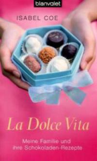 La Dolce Vita - Isabel Coe