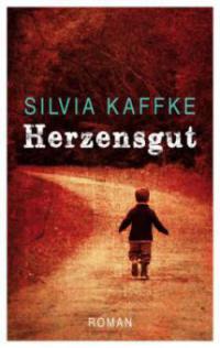 Herzensgut - Silvia Kaffke