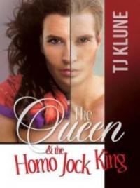 The Queen & the Homo Jock King - TJ Klune
