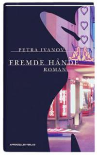 Fremde Hände - Petra Ivanov