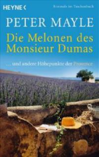 Die Melonen des Monsieur Dumas - Peter Mayle