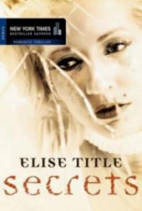 Secrets - Elise Title