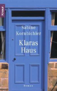 Klaras Haus - Sabine Kornbichler