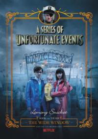 A Series of Unfortunate Events #3: The Wide Window - Lemony Snicket