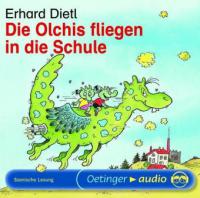 Die Olchis fliegen in die Schule. CD - Erhard Dietl