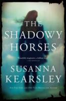 Shadowy Horses - Susanna Kearsley