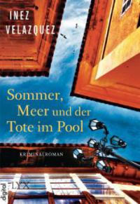 Sommer, Meer und der Tote im Pool - Inez Velazquez