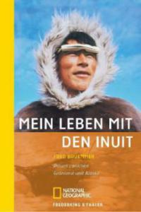 Mein Leben mit den Inuit - Fred Bruemmer