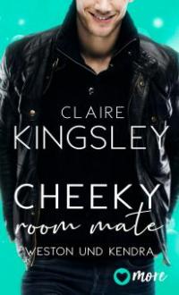 Cheeky Room Mate - Claire Kingsley