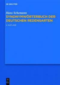 Synonymwörterbuch der deutschen Redensarten - Hans Schemann