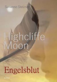 Highcliffe Moon - Engelsblut - Susanne Stelzner