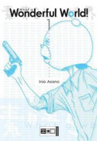 What a Wonderful World!. Bd.1 - Inio Asano