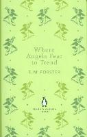 Where Angels Fear to Tread - E. M. Forster