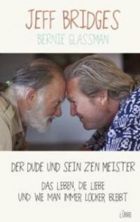 Der Dude und sein Zen Meister - Jeff Bridges