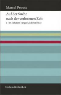 Auf der Suche nach der verlorenen Zeit. Band 2: Im Schatten junger Mädchenblüte - Marcel Proust