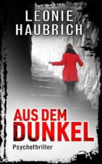 Aus dem Dunkel - Leonie Haubrich