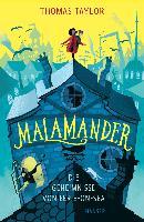 Malamander - Die Geheimnisse von Eerie-on-Sea - Thomas Taylor
