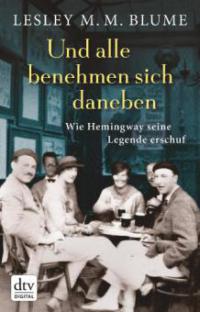 Und alle benehmen sich daneben - Lesley M. M. Blume