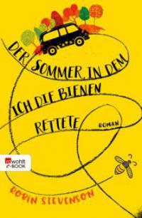 Der Sommer, in dem ich die Bienen rettete - Robin Stevenson