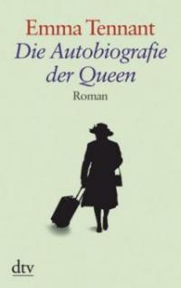 Die Autobiografie der Queen. Großdruck - Emma Tennant