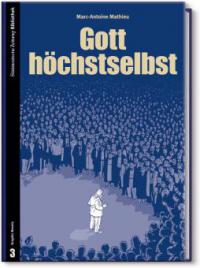 Gott höchstselbst - Marc-Antoine Mathieu