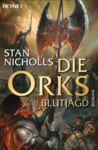 Die Orks 03 - Blutjagd - Stan Nicholls