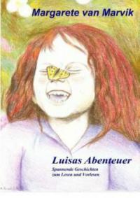 Luisas Abenteuer - Margarete van Marvik