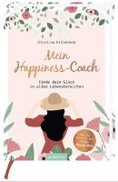 Mein Happiness-Coach - Christina Hillesheim