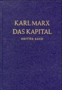 Das Kapital 3. Kritik der politischen Ökonomie - Karl Marx