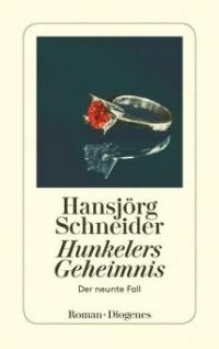 Hunkelers Geheimnis - Hansjörg Schneider