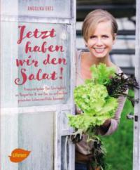 Jetzt haben wir den Salat - Angelika Ertl