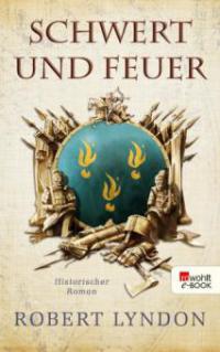 Schwert und Feuer - Robert Lyndon