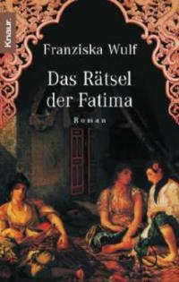 Das Rätsel der Fatima - Franziska Wulf