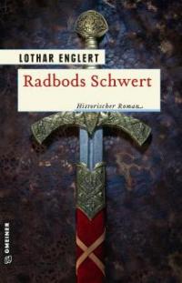 Radbods Schwert - Lothar Englert