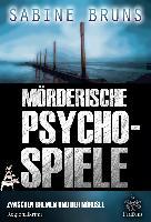 Mörderische Psychospiele - Sabine Bruns