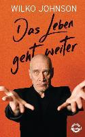 Das Leben geht weiter - Wilko Johnson